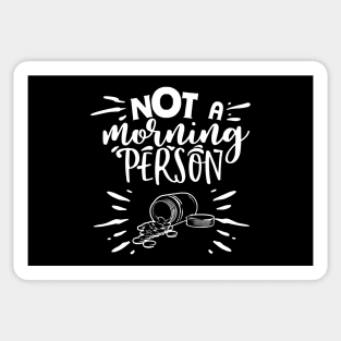 Not a Morning Person - Mental Health Awareness - Goth Fashion - depression, anxiety, bipolar Sticker